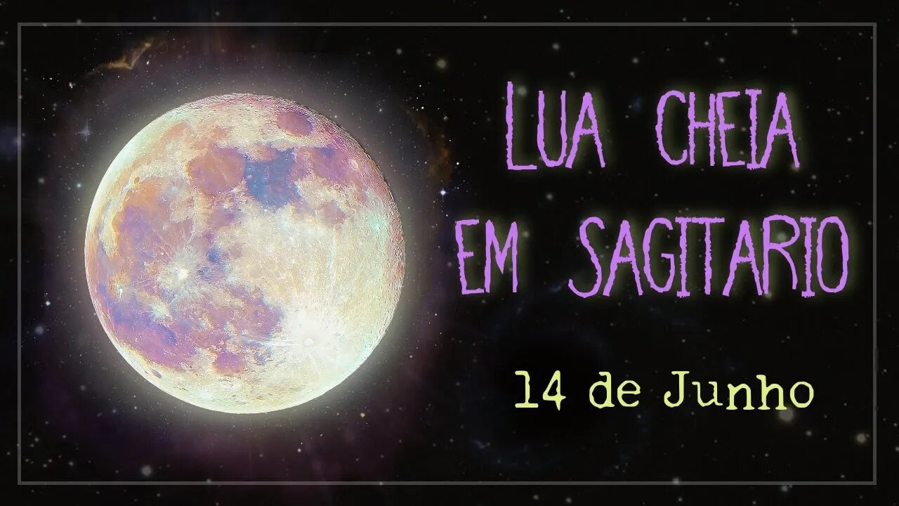 🌕♐ [14 de Junho] LUA CHEIA em SAGITÁRIO - RECEBA UMA MENSAGEM DO TAROT 👁💥