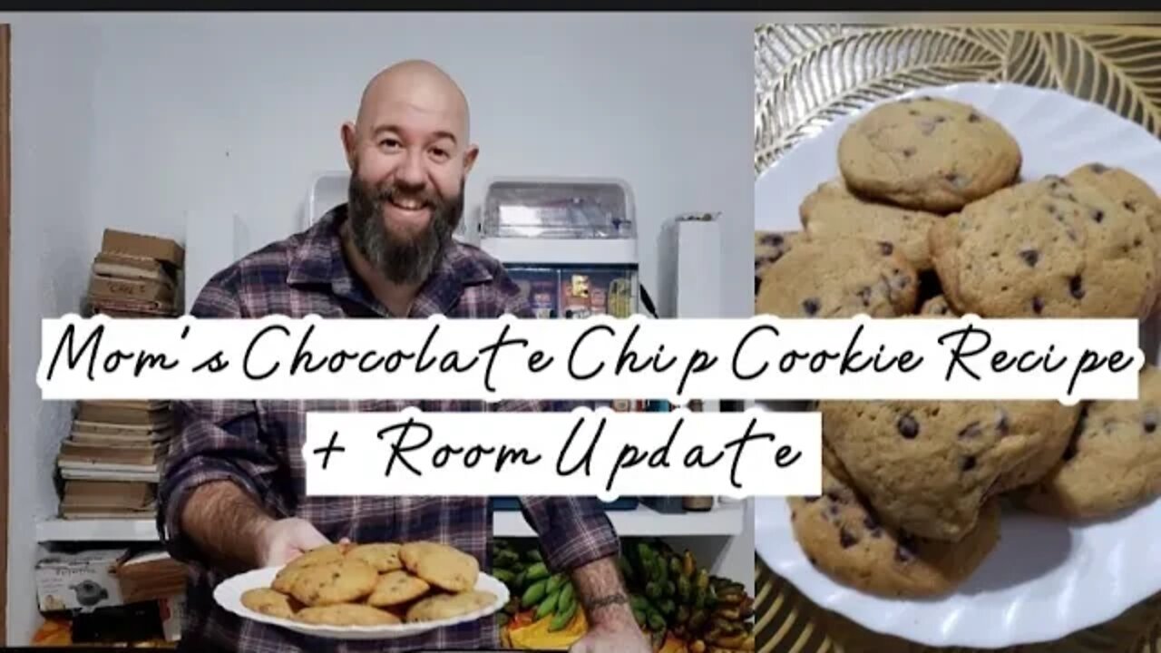 Making Homemade Chocolate Chip Cookies| My Mom's Recipe+Room Update