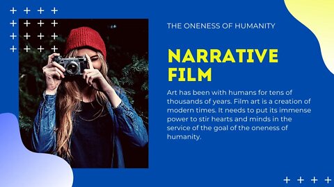 Narrative Film and the Oneness of Humanity.