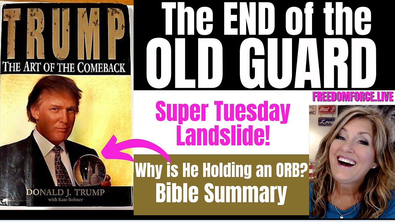 End of the Old Guard- Trump Champion Super Tuesday - Bible Summary 3-6-24