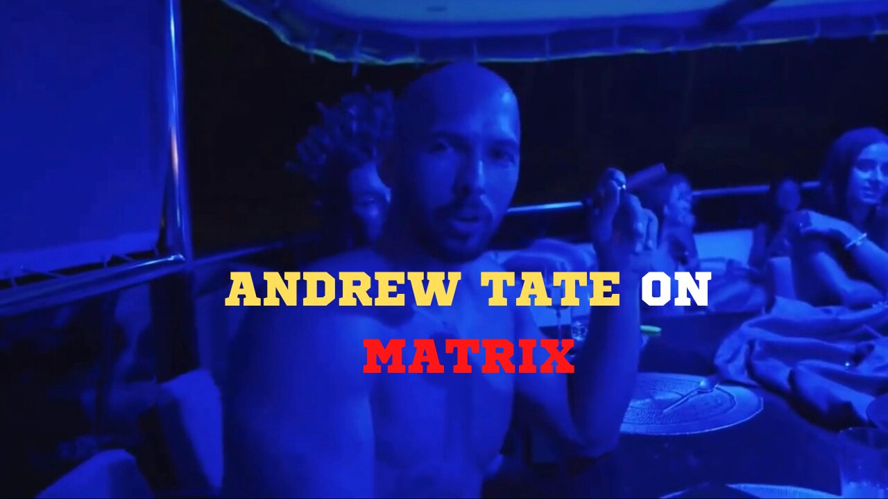 ANDREW TATE ON MATRIX