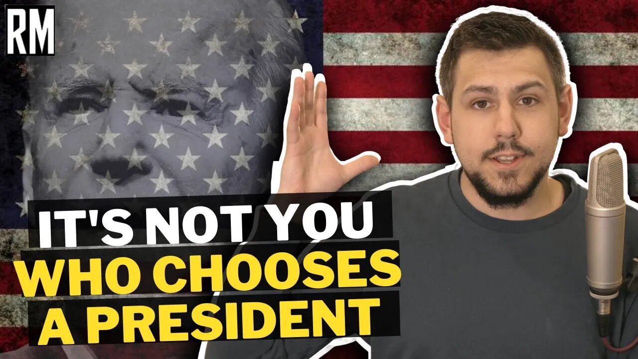 It's Not You Who Chooses a President