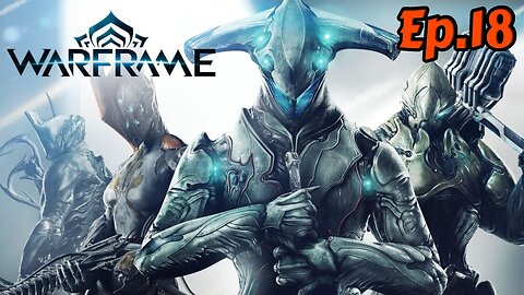 Warframe-Full Playthrough[Ep.18]V Prime w/Tailsly