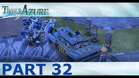 TAKING BACK OUR CROSSBELL LETS DO THIS Q Q - Legend of Heroes Trails to Azure Part 32