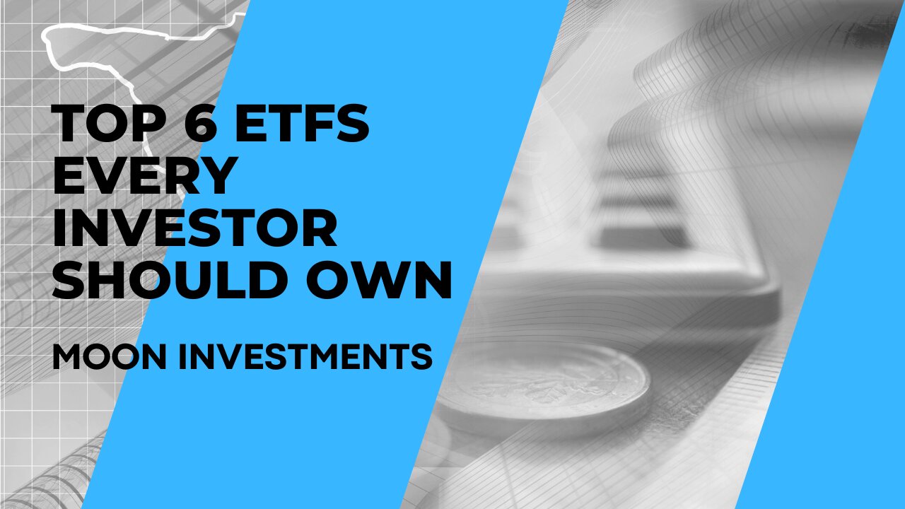 🚀 Top 6 ETFs Every Investor Should Own 📈