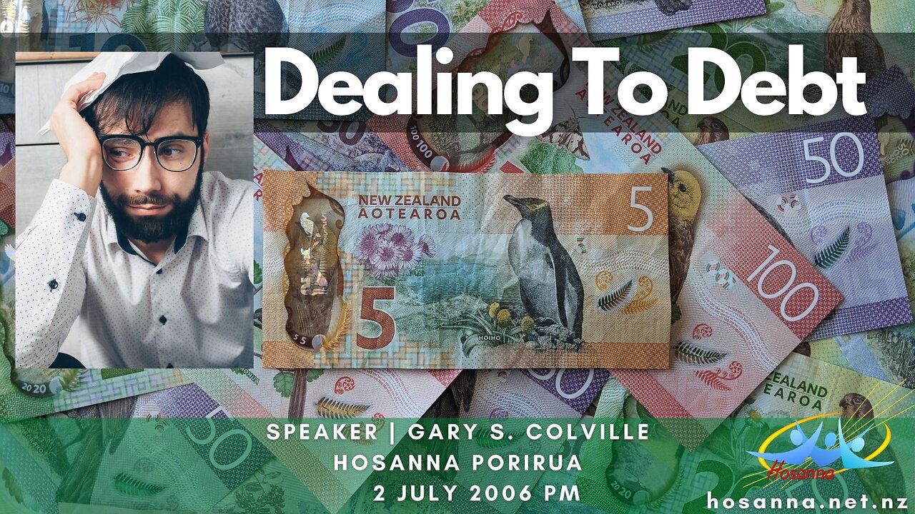 Dealing To Debt (Gary Colville) | Hosanna Porirua