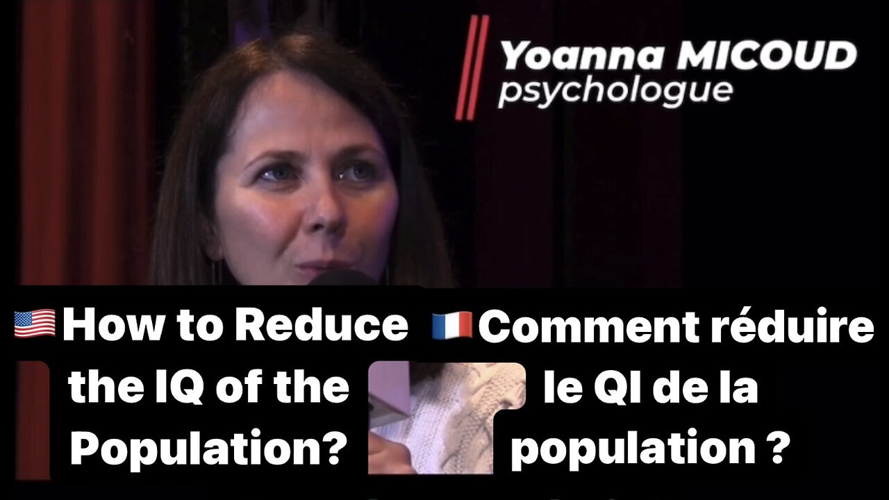 🇫🇷 Comment réduire le QI de la population ? / 🇺🇸 How to Reduce IQ of the Population