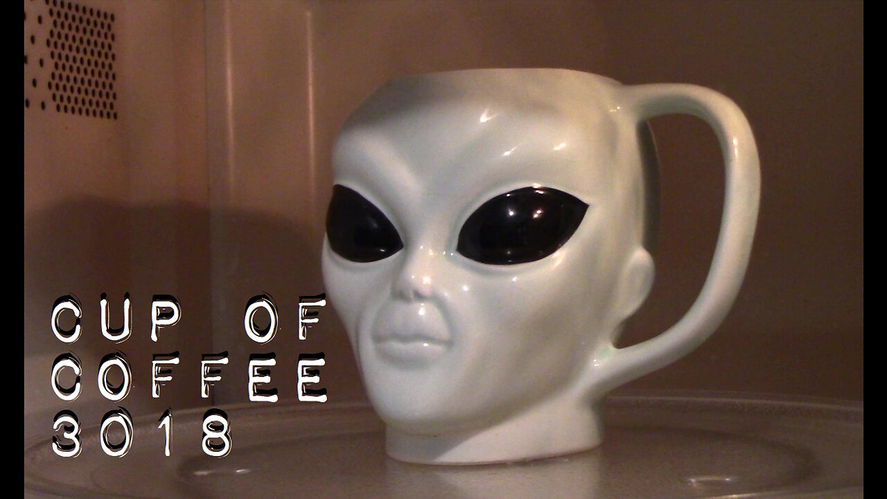 cup of coffee 3018---Son Rethinks Father's Alien Abduction Account (*Adult Language)