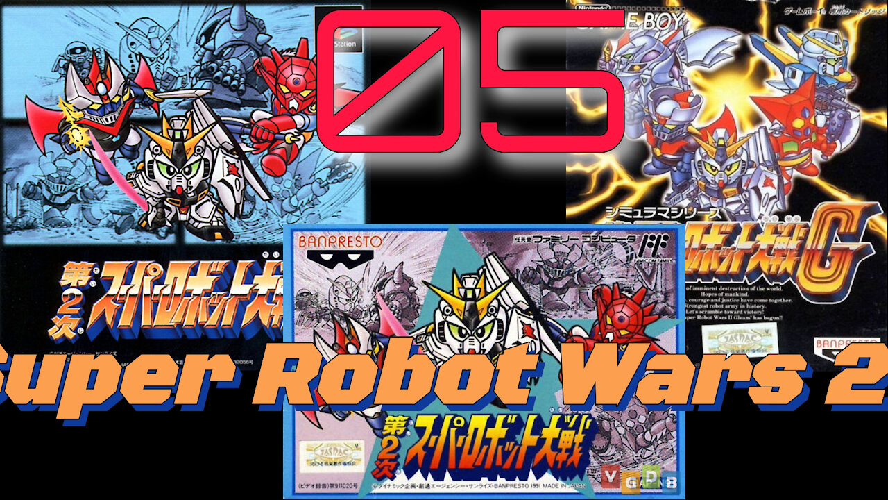 Let's Play Super Robot Wars 2(G/CB). Episode 5: Supremacy Over Dakar (Combined)