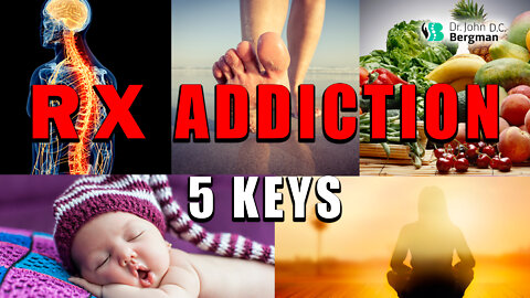 RX Addiction - 5 Keys