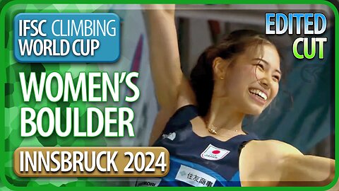 IFSC World Cup | Boulder Finals | Innsbruck | Women's | 2024