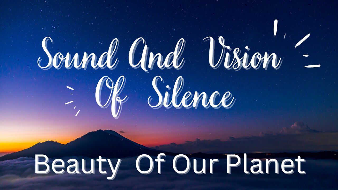 Harmony of Earth: The Sound and Vision of Silence