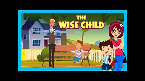 The wise child : learning lesson for kids tia & tofu