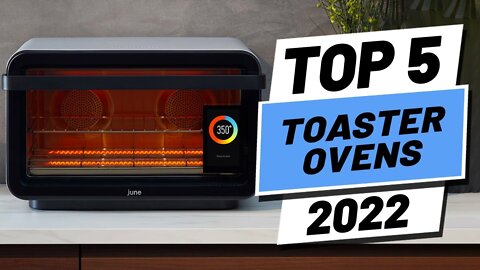 op 5 BEST Toaster Ovens of [2022]