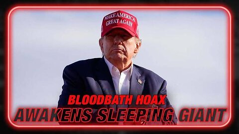 Breaking: Deep State Bloodbath Hoax Awakens Sleeping Giant