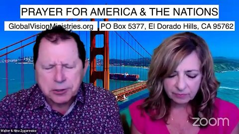 Prayer for America and The Nations with Walter & Nina Zygarewicz