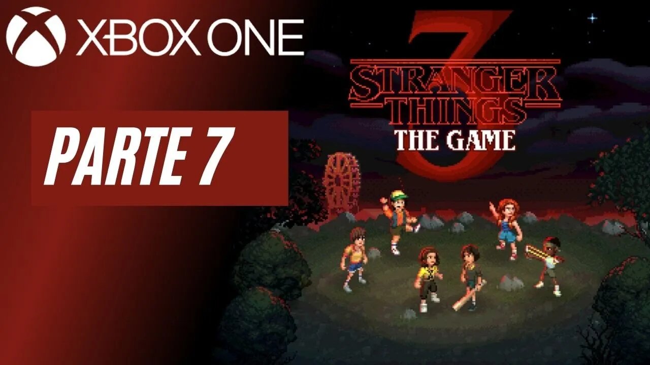 STRANGER THINGS 3: THE GAME - PARTE 7 (XBOX ONE)