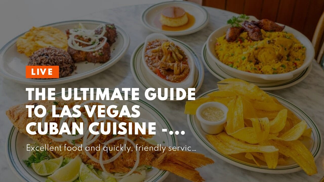 The Ultimate Guide To Las Vegas Cuban Cuisine - Dining - Downtown Doral
