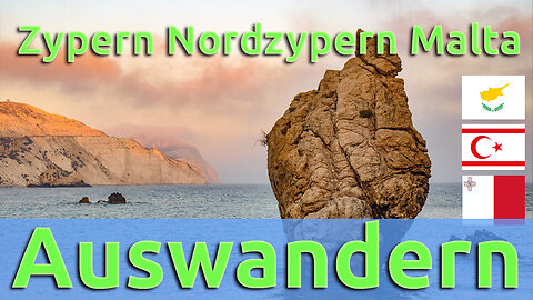 (186) Auswandern in Europa | Zypern Nordzypern Malta | Wohin gehen? | (6) - Mittelmeer-Inselstaaten