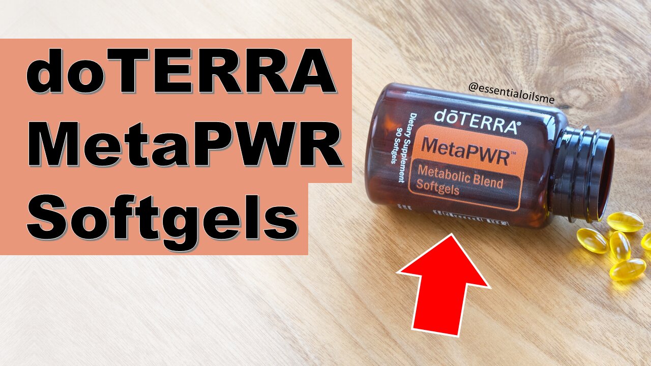 doTERRA MetaPWR Softgels Benefits and Uses