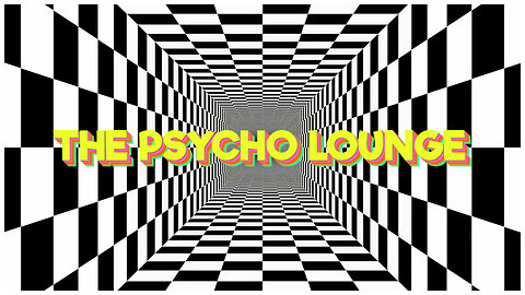 THE PSYCHO LOUNGE