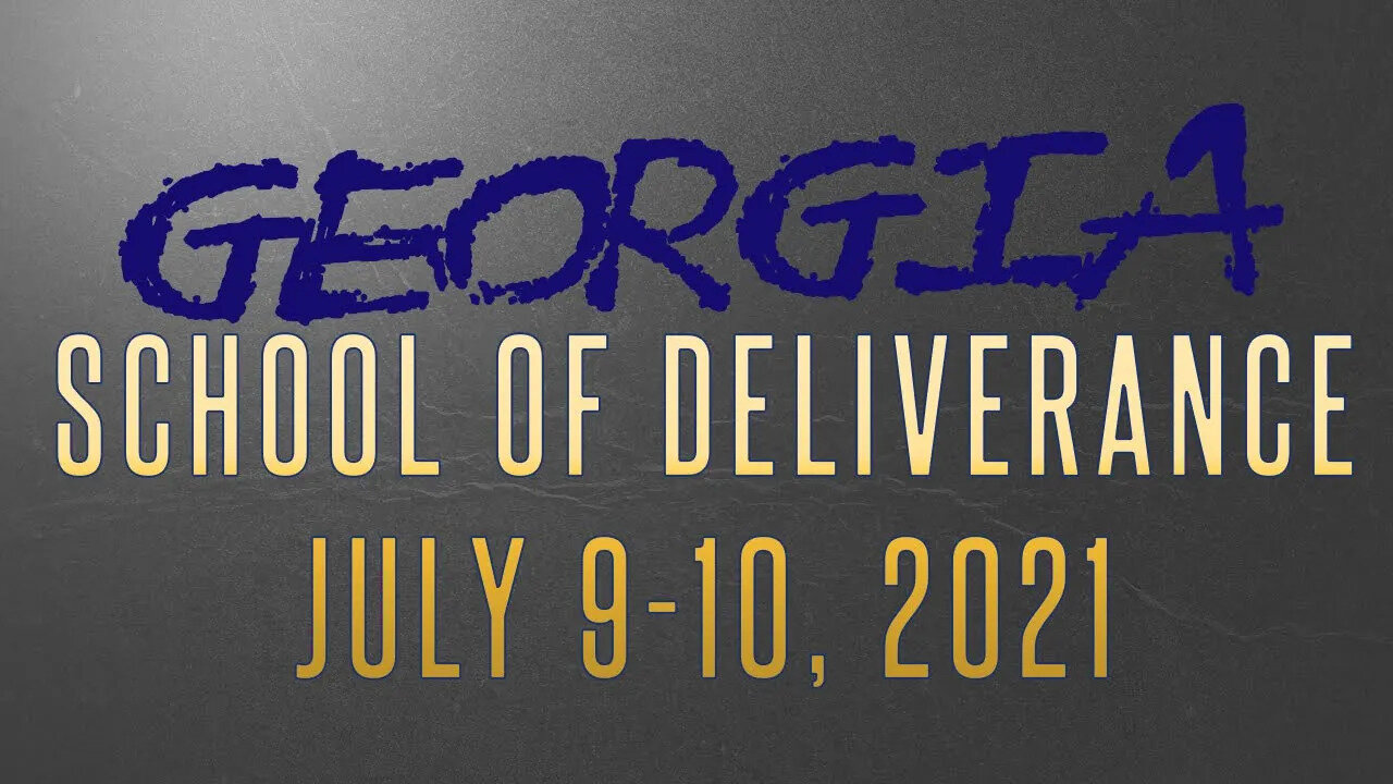 GEORGIA!!! School Of Deliverance!