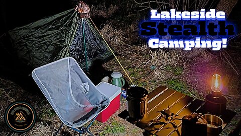 Lakeside Stealth Camping!