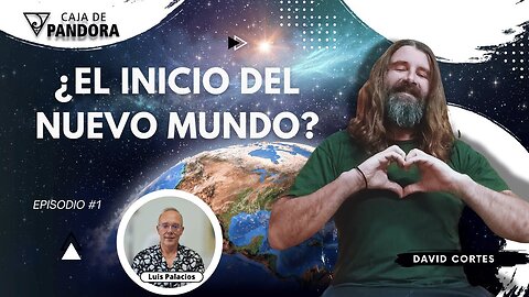 ¿El inicio del nuevo mundo? con David Cortes