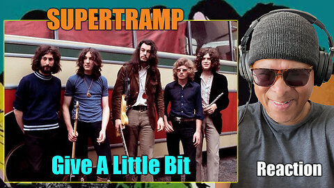 SuperTramp - Give A Little Bit Reaction!