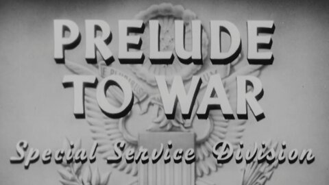 Prelude to War (1942)