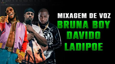 MIXAGEM DE VOZ - BRUNA BOY, DAVIDO - AFRO HOUSE