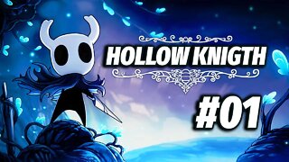 JOGANDO HOLLOW KNIGTH | Pt-Br - #01