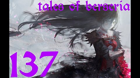 Tales of Berseria |137| Arrivée à Meirchio 2