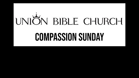 Compassion Sunday 4-30-2023 PART 1