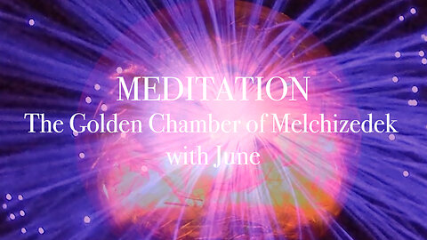 The Golden Chamber of Melchizedek