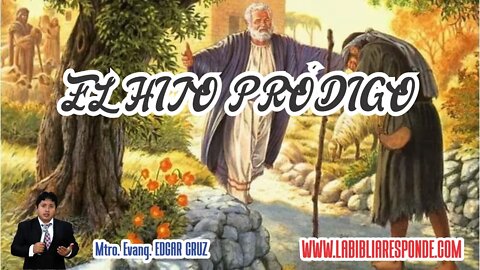 EL HIJO PRÓDIGO - EDGAR CRUZ MINISTRIES