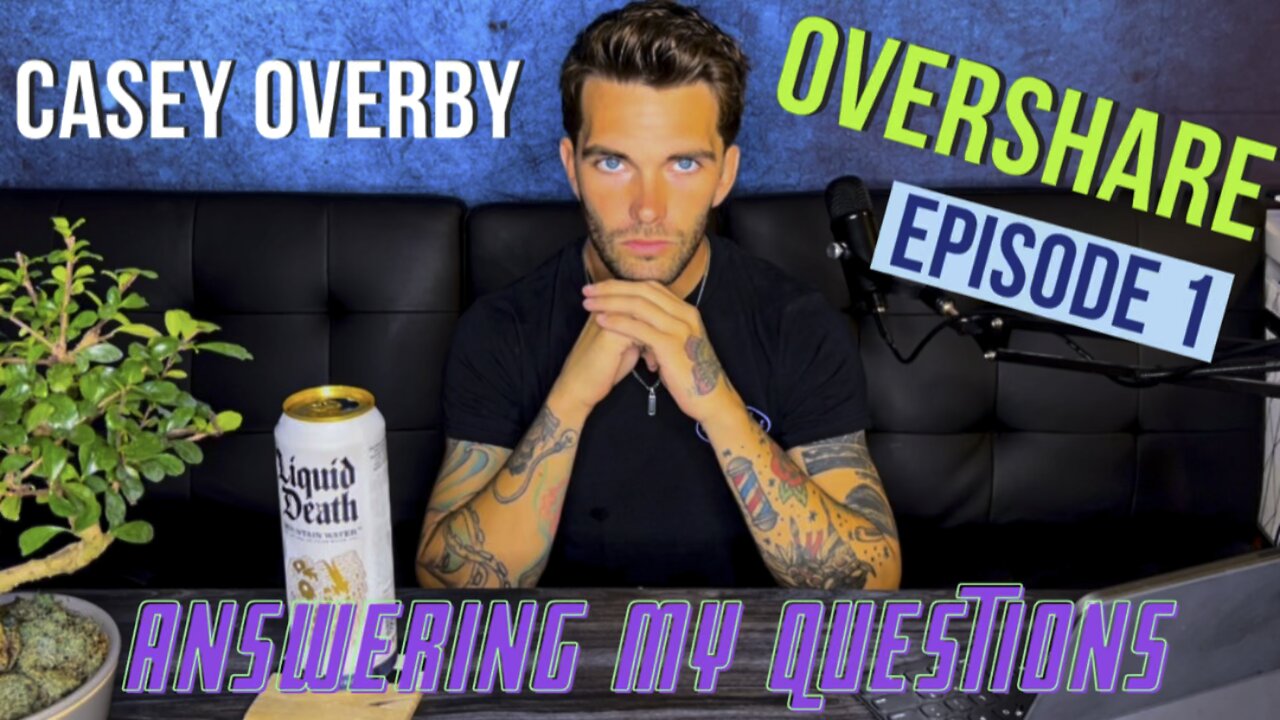 Casey Overby - Overshare - Episode 1