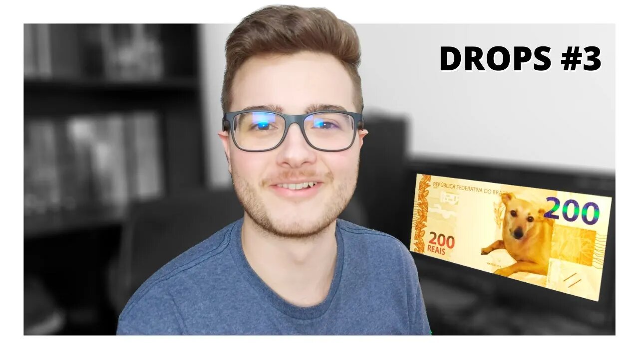 NOTA DE 200 REAIS (como isso pode te afetar?) | DROPS #3