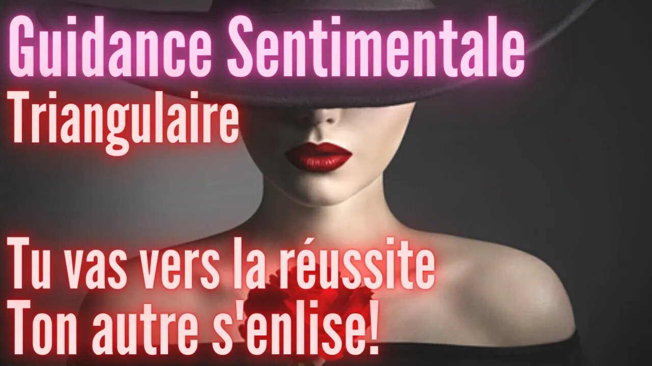 ⚠️ #Triangulaire ⚠️ TU VAS VERS LA RÉUSSITE, TON AUTRE S'ENLISE ! - #GuidanceSentimentale