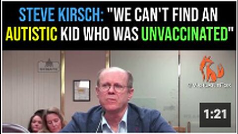 Steve Kirsch: “We Can’t Find an Autistic Kid Who Was Unvaccinated”