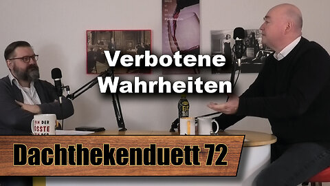 Verbotene Wahrheiten: Zensur und Gegenmaßnahmen (Dachthekenduett 72)