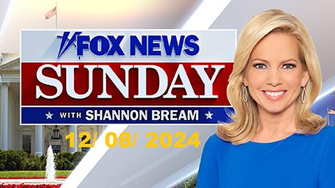 Fox News Sunday with Shannon Bream (Full Episode) | December 8, 2024