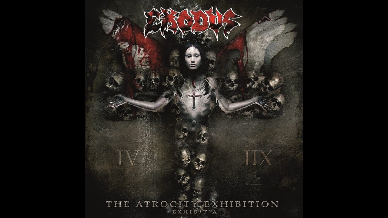 Exodus - The Atrocity Exhibition: Exhibit A