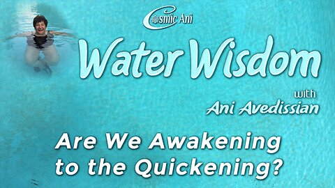 Are We Awakening to the Quickening?