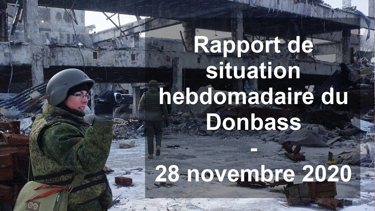 Rapport de situation hebdomadaire du Donbass – 28 novembre 2020