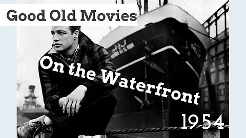 Good Old Movies: On the Waterfront 1954