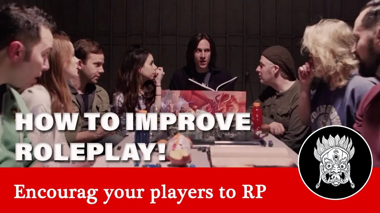 How to improve roleplay in DnD and other TTRPGs - dm tips and tricks