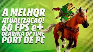 MUITAS NOVIDADES! NOVA VERSÃO DE ZELDA OCARINA OF TIME PARA PC COM 60 FPS E NOVOS RECURSOS