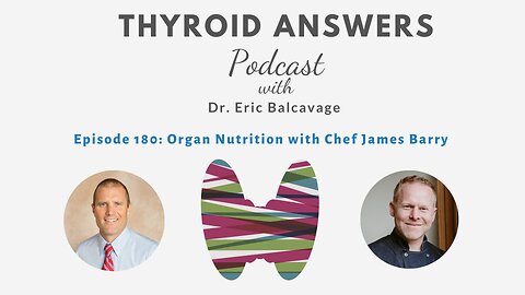 Episode 180: Organ Nutrition with Chef James Barry