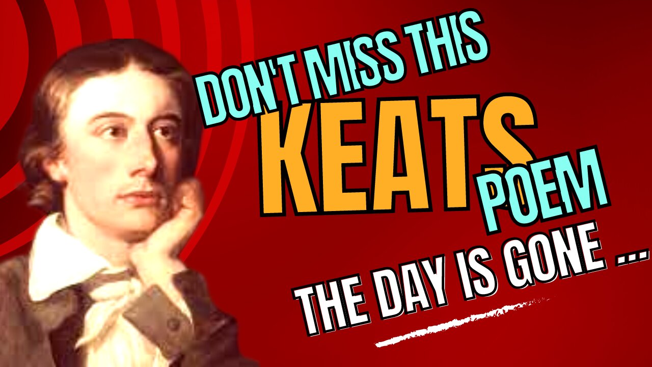The Day is gone || John Keats romantic poetry recitation by Sajjad Ahmed
